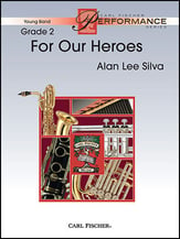 For Our Heroes Concert Band sheet music cover